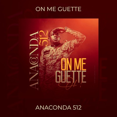 Song - On me guette - Anaconda 512