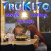 TRUKITO (feat. Dreamer DTa & Asterium)