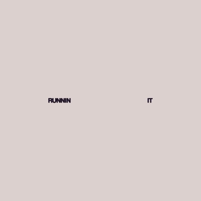 Runnin It - Single