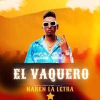 El Vaquero - Single - Naren la letra