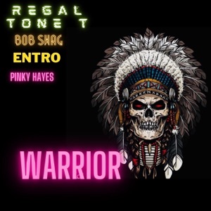 Warrior (feat. Entro, Bob Swag & Pinky Hayes)