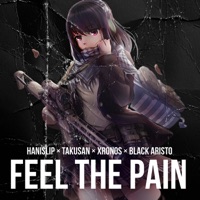 Feel the Pain - Single (feat. TAKUSAN & XRONOS) - Single - Hanislip & Black Aristo