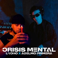 Crisis Mental - Single - Lucho & Adelmo Primera