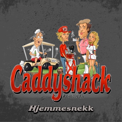 Caddyshack 2024 (Hjemmesnekk) - Single