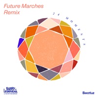 24 Moments - Future Marches (Remix) - Single - Future Marches, Barry Likumahuwa & The Rhythm Service