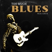 Too Much Blues