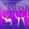 Não Faz Sentido - Single