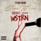 Fine Wine (feat. WSTRN) - Yxng Bane lyrics