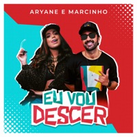 Eu Vou Descer - Single - Aryane & Marcinho