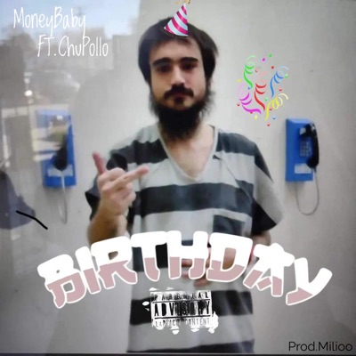 BIRTHDAY (feat. ChuPollo) - Single