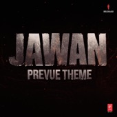 Jawan Prevue Theme (From "Jawan") artwork