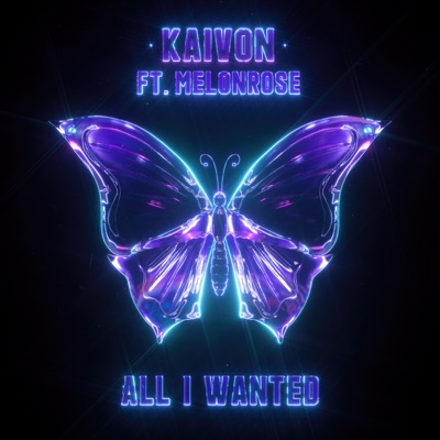 All I Wanted (feat. MelonRose) - Single