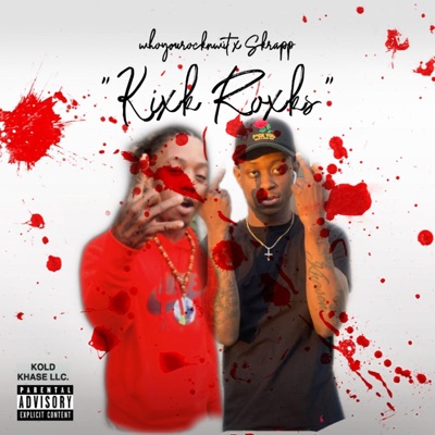 Kixk Roxks (feat. SKRAPP) - Single