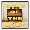 It Won't Be Long - Sons Of The East