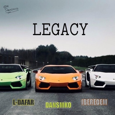 Legacy (feat. L-Dafar & Iberedem) - Single