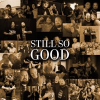 Still So Good (feat. Nonjuror) - Single - Megalodon