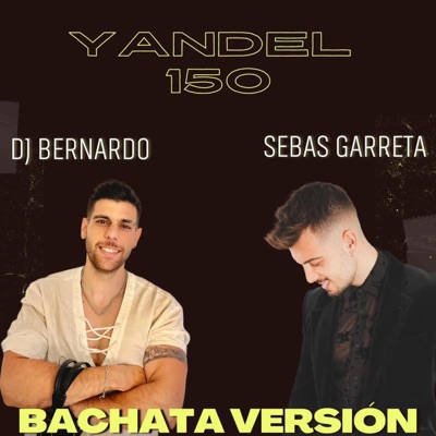 Yandel 150 (Bachata Version) - Single