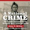 A National Crime: The Canadian Government and the Residential School System - John S. Milloy & Mary Jane Logan McCallum