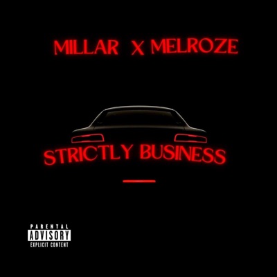 MILLAR (STRICTLY BUSINESS) (feat. Melroze) - Single