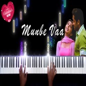 Munbe Vaa (From "Sillunu Oru Kaadhal") [Piano] artwork
