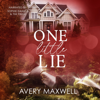 One Little Lie: The Westbrooks: Family Ties, Book 2 (Unabridged) - Avery Maxwell