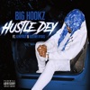 Hustle Dey (feat. Destiny Rydas & Kenifraze) - Single