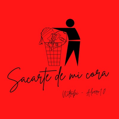 Sacarte de mi cora (feat. Alvaro10) - Single
