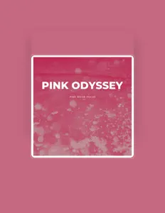 Ascolta Pink Odyssey, guarda video musicali, leggi la biografia, vedi le date del tour & altro!