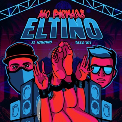 NO PIERDAS EL TINO (feat. El habano) - Single