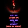 Roll Up (Spark Up) (feat. Gxiliboy) - Single