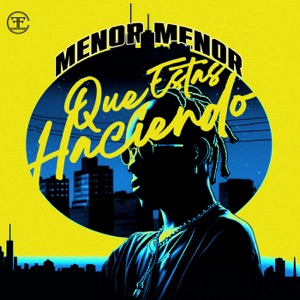 Menor Qué Estás Haciendo