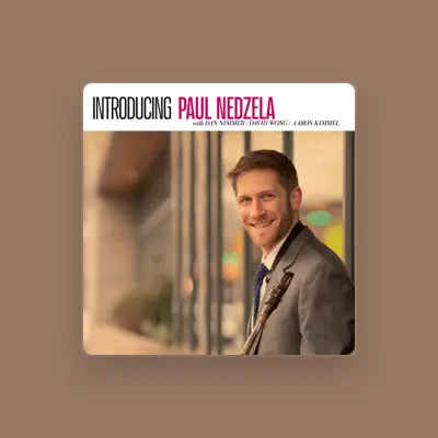Listen to Paul Nedzela, watch music videos, read bio, see tour dates & more!