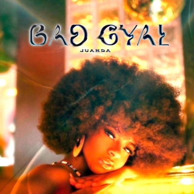 BAD GYAL - Single