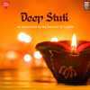 Deep Stuti (An Invocation to the Festival of Lights) - Pandit Rajan Mishra, Pandit Sajan Mishra & Shubha Mudgal