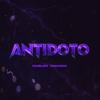 Antídoto - Single - Carlos Takashi