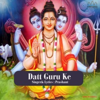 Datt Guru Ke - Single - Prashant