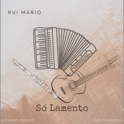 Só Lamento (feat. João Camarero & Ricardo Mendes) - Single