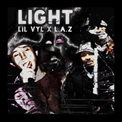 Light (feat. Lil Vyl, L.A.Z & Sudo-x) - Single