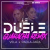 Le Duele Guaracha Remix - Single