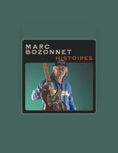 Listen to Marc Bozonnet, watch music videos, read bio, see tour dates & more!