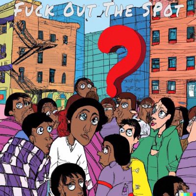 Fuck Out the Spot - Single