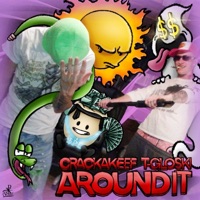 Around It (feat. T-Gloski) - Single - CrackaKeef