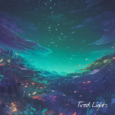 Tired Lights 2.0 - Single