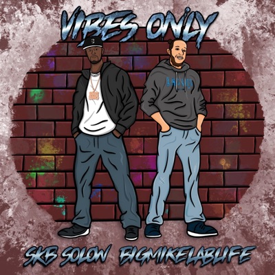 Vibes Only (feat. SKB Solow)