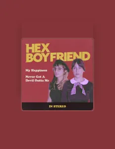 Listen to Hex Boyfriend, watch music videos, read bio, see tour dates & more!
