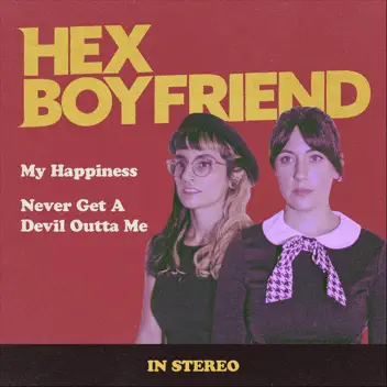 My Happiness / Never Get a Devil Outta Me album cover