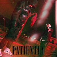 PATIENTLY (feat. J€AN-MARC) - Single - RIPJAC
