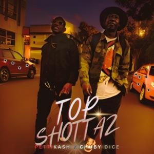Top Shottaz (feat. Chuby Dice)