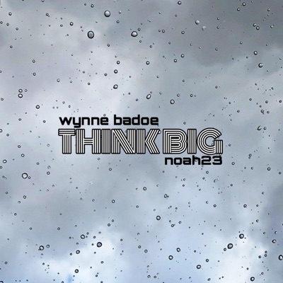 Think Big (feat. Noah23) - Single