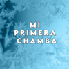 Mi Primera Chamba - OnlyBangerss